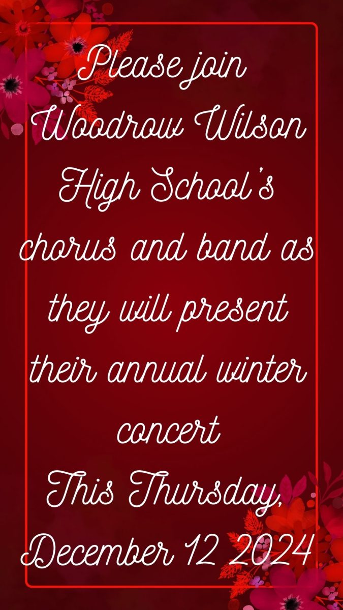 Woodrow Wilson High School students will be hosting the annual Christmas Concert, this Thursday, Dec 12 in the auditorium.